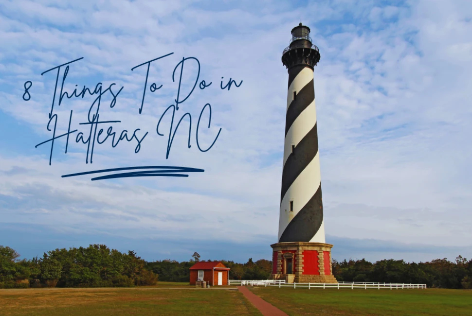 8 Things To Do in Hatteras NC